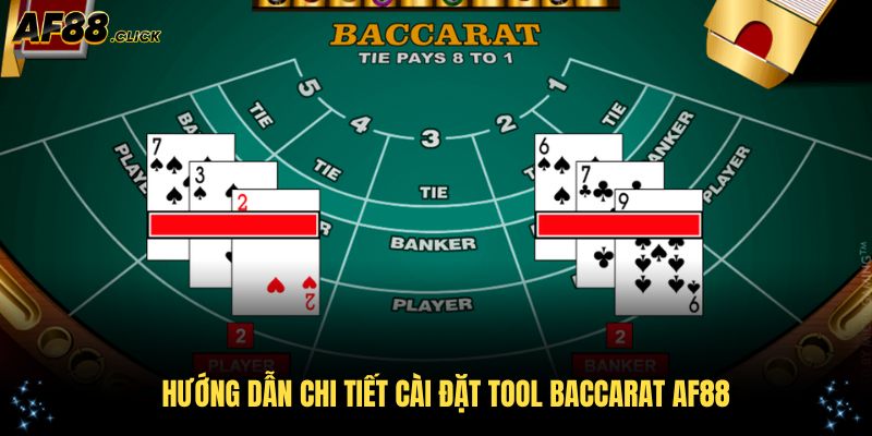 Hướng dẫn chi tiết cài đặt tool baccarat AF88 dễ dàng