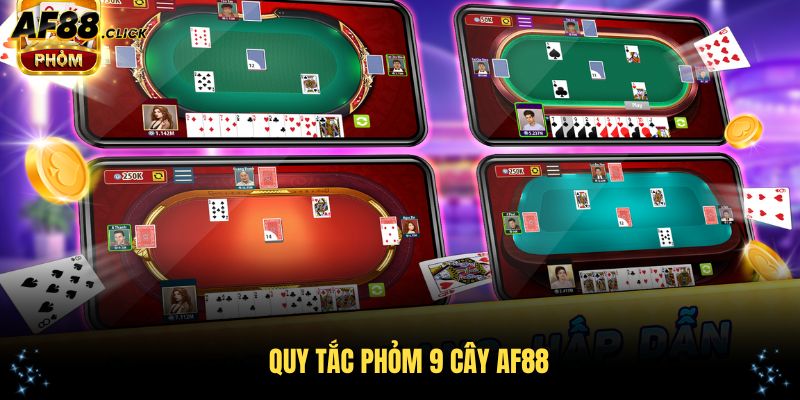 Quy tắc phỏm 9 cây AF88 cần biết trước khi chơi
